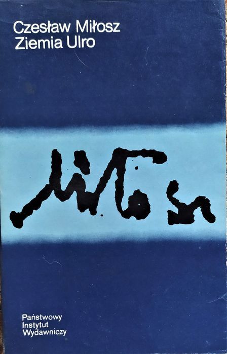 Ziemia Ulro Czesław Miłosz