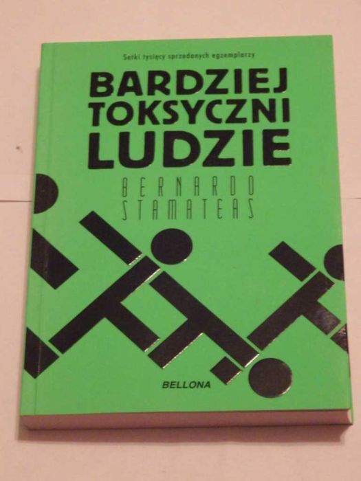 Książka: Bardziej toksyczni ludzie - Bernardo Stamateas