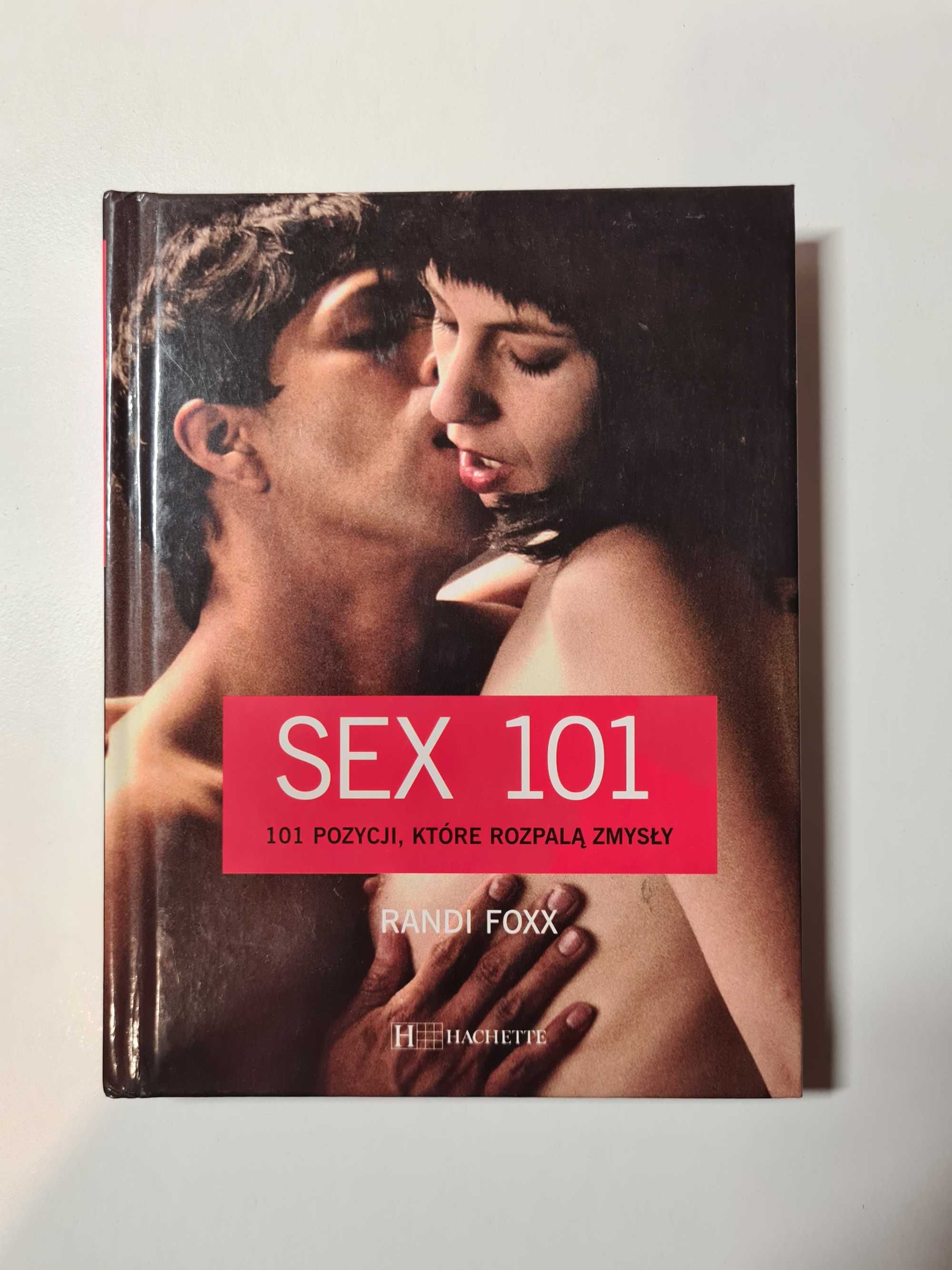 Randi Foxx - Sex 101 - 101 pozycji, które rozpalą zmysły