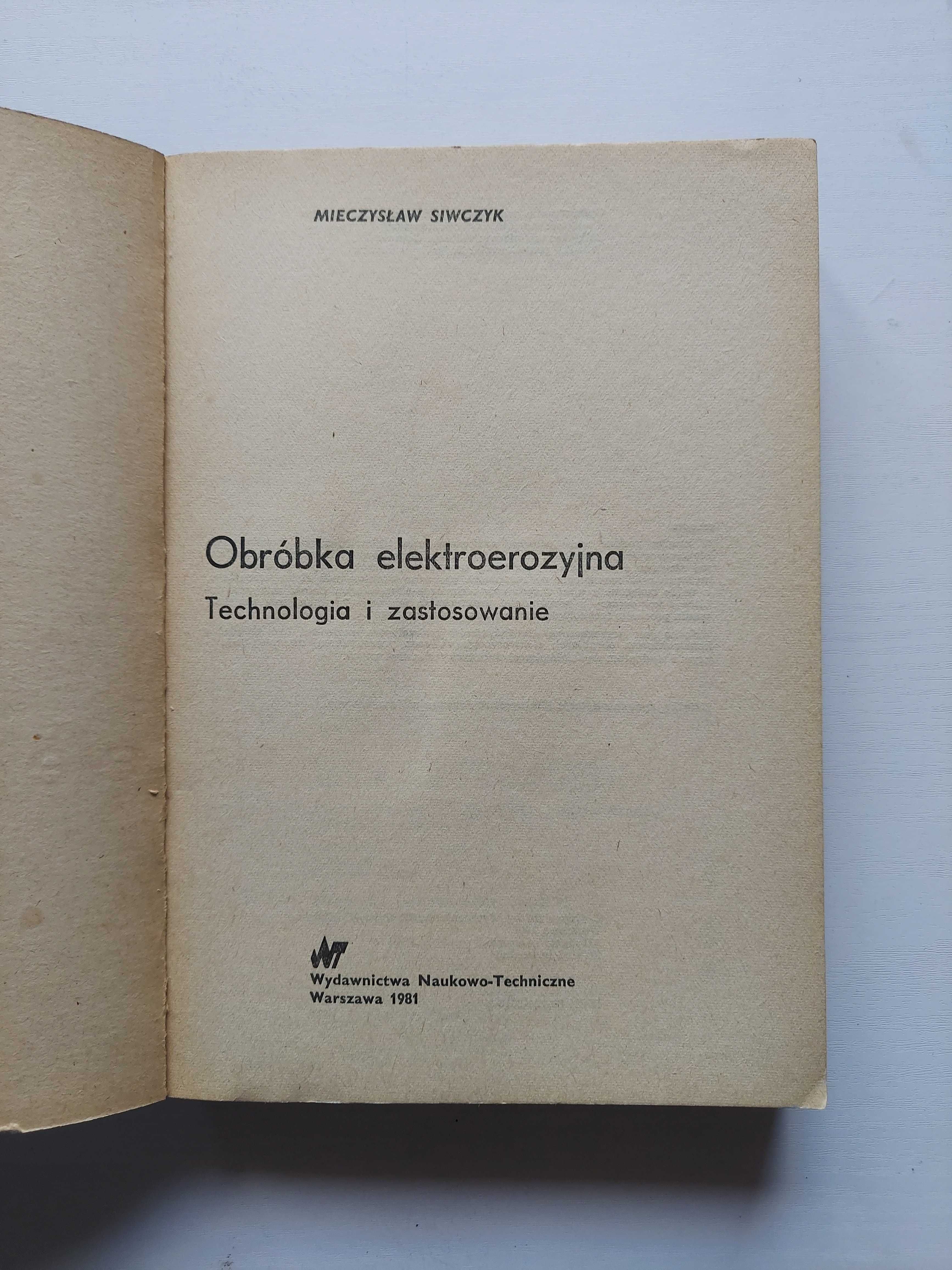 Książka "Obróbka elektroerozyjna; Technologia i zastosowanie"