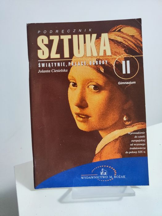 Podręcznik Sztuka Świątynie, pałace, ogrody II gimanzjum - Ciesielska