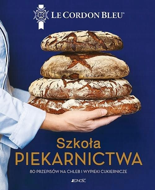 Szkoła Piekarnictwa 80 Przepisów Na Chleb I... 92896A01426Ks