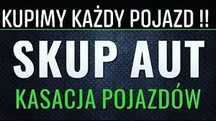 skup aut kasacja złomowanie zwrot oc gotówka od ręki
