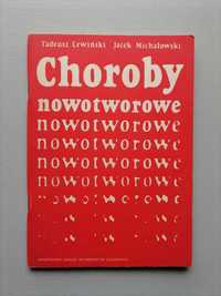 "Choroby nowotworowe" T. Lewiński i J. Michałowski