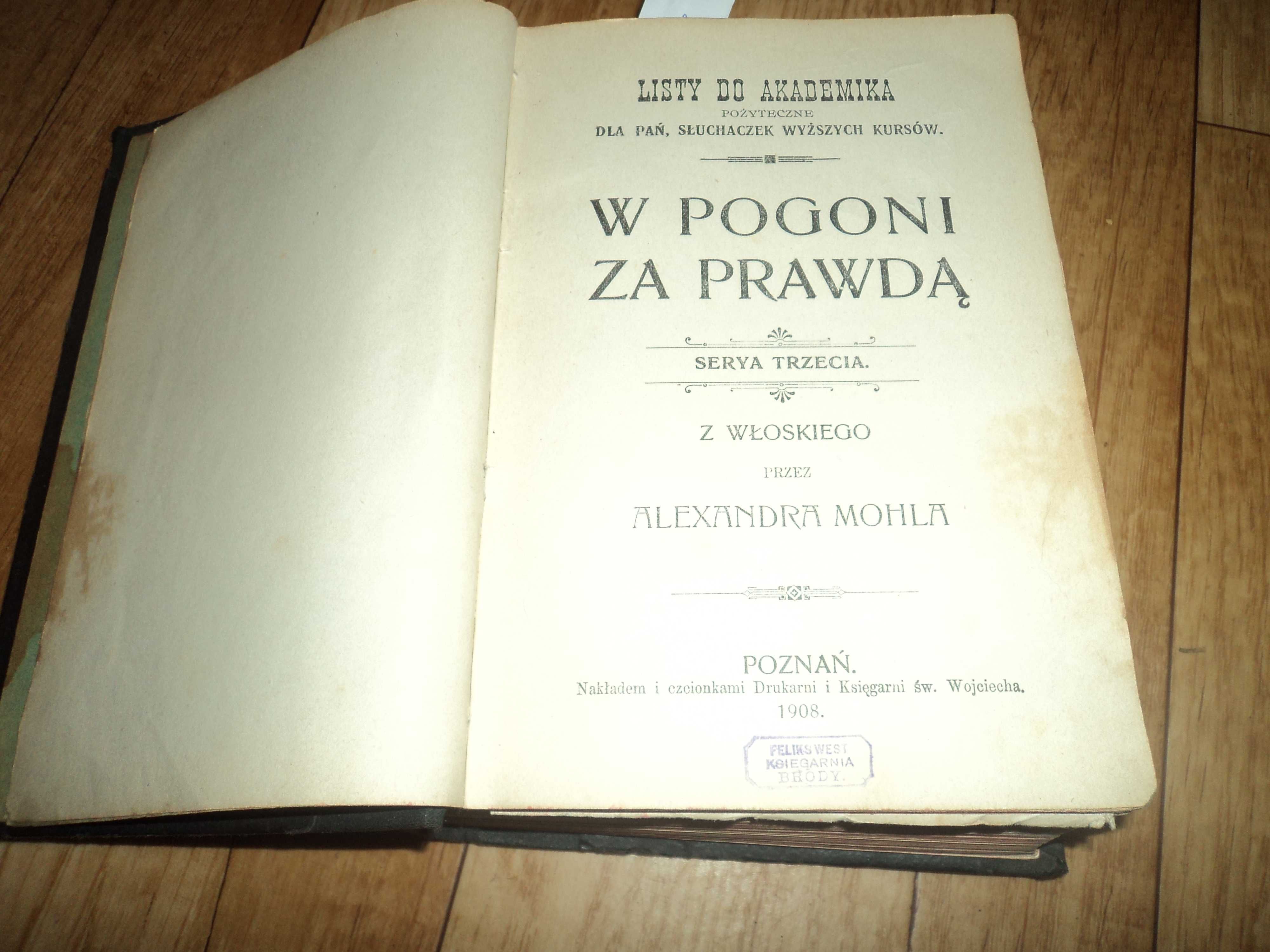 Listy do akademika - W pogoni za prawdą  seria 3 i 4  1908r.