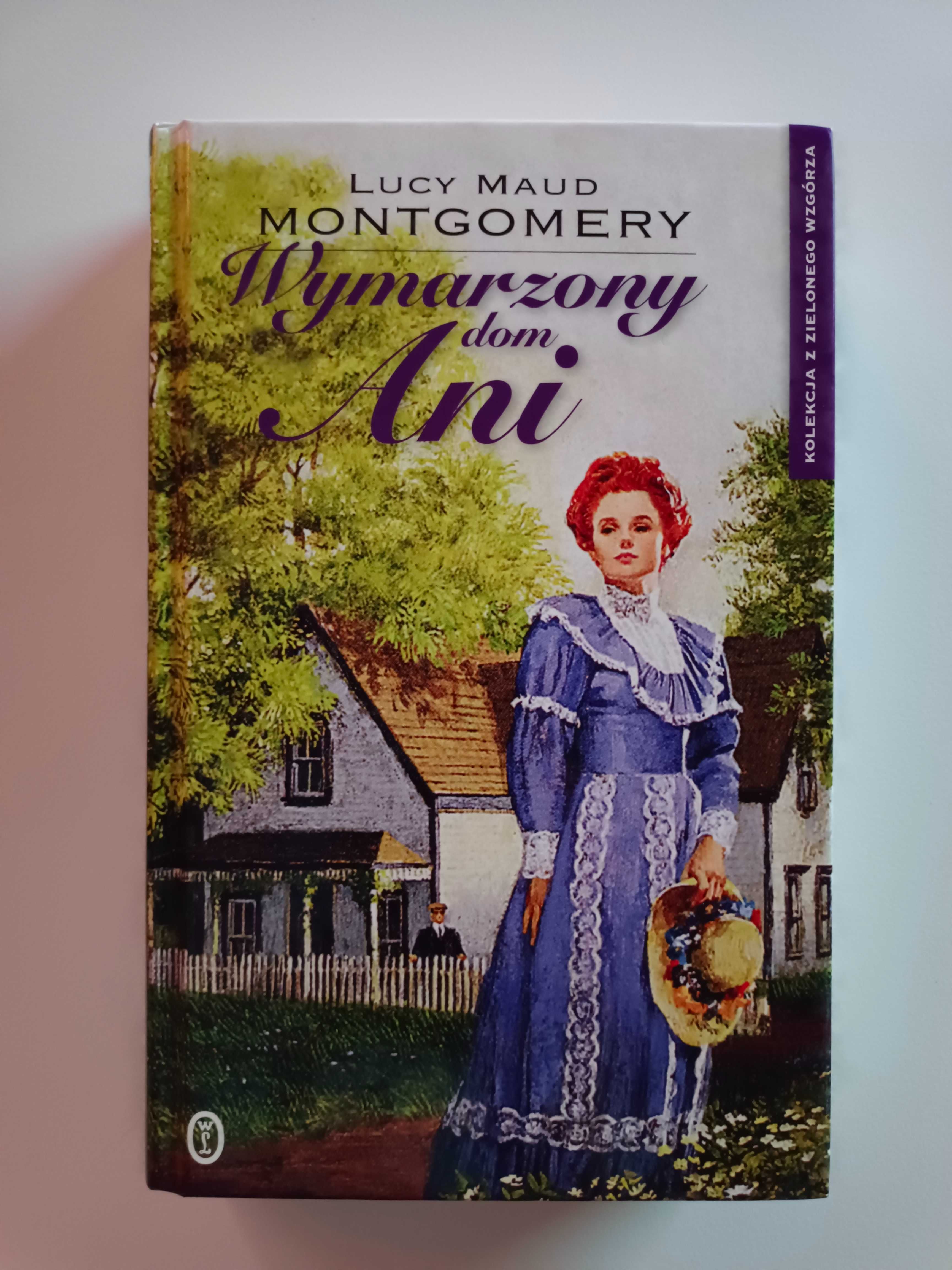 Lucy Maud Montgomery - Wymarzony dom Ani, twarda okładka, stan bdb