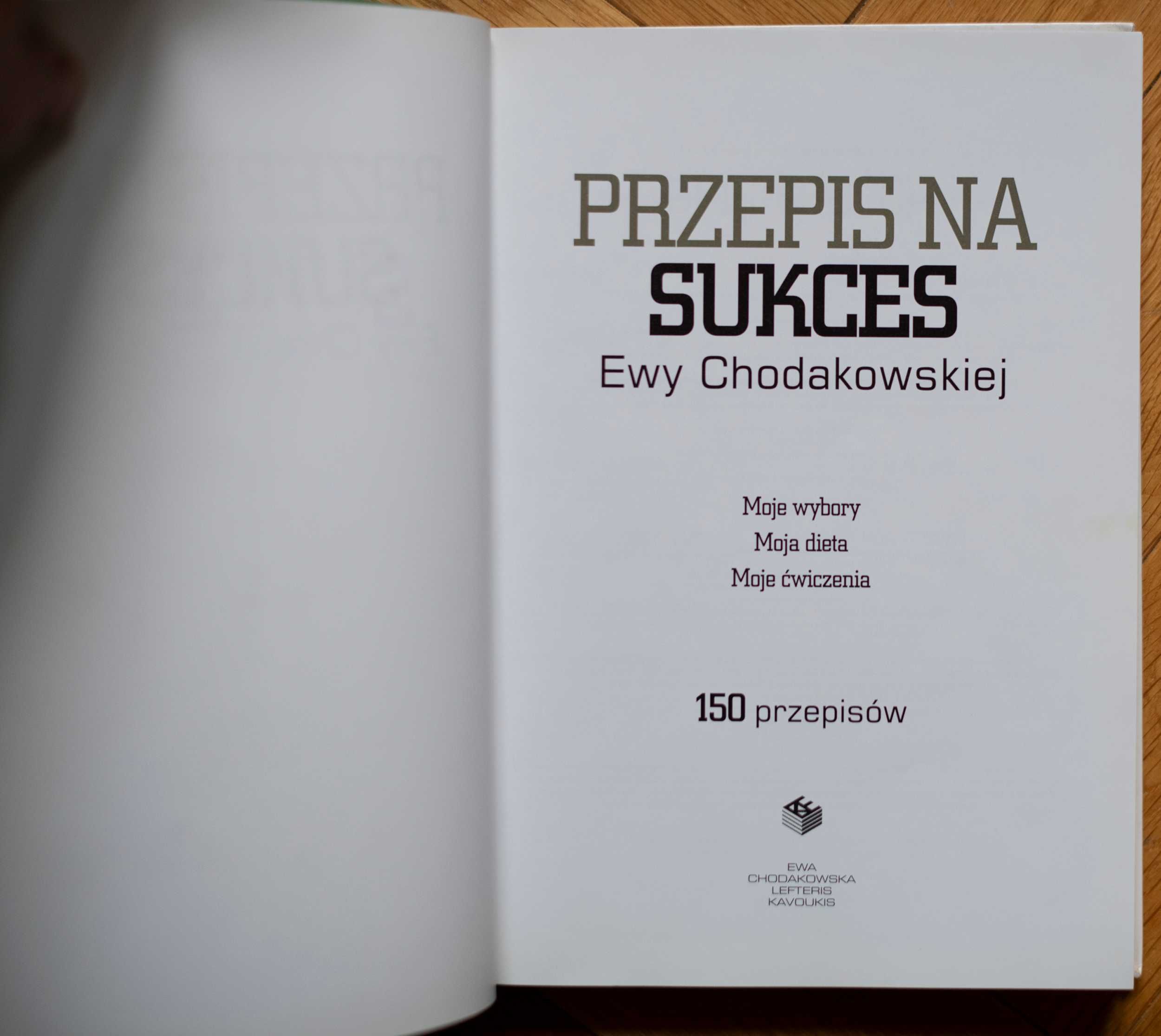 Przepis na sukces Ewy Chodakowskiej moje wybory moja dieta