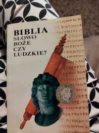 Biblia słowo Boże czy ludzkie