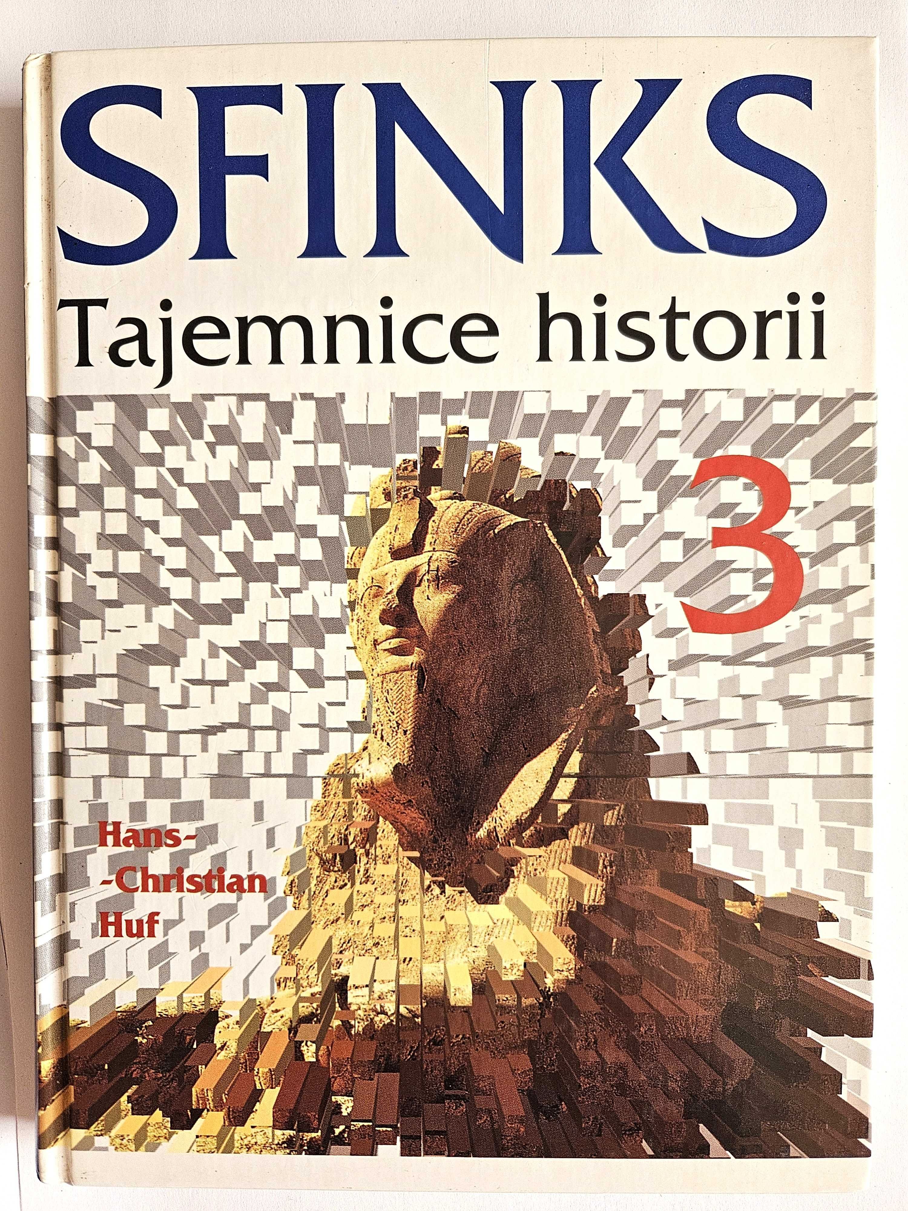 SFINKS. Tajemnice historii Tom 3 - Hans Christian Huf