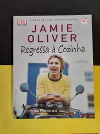 Jamie Oliver - Regressa à Cozinha