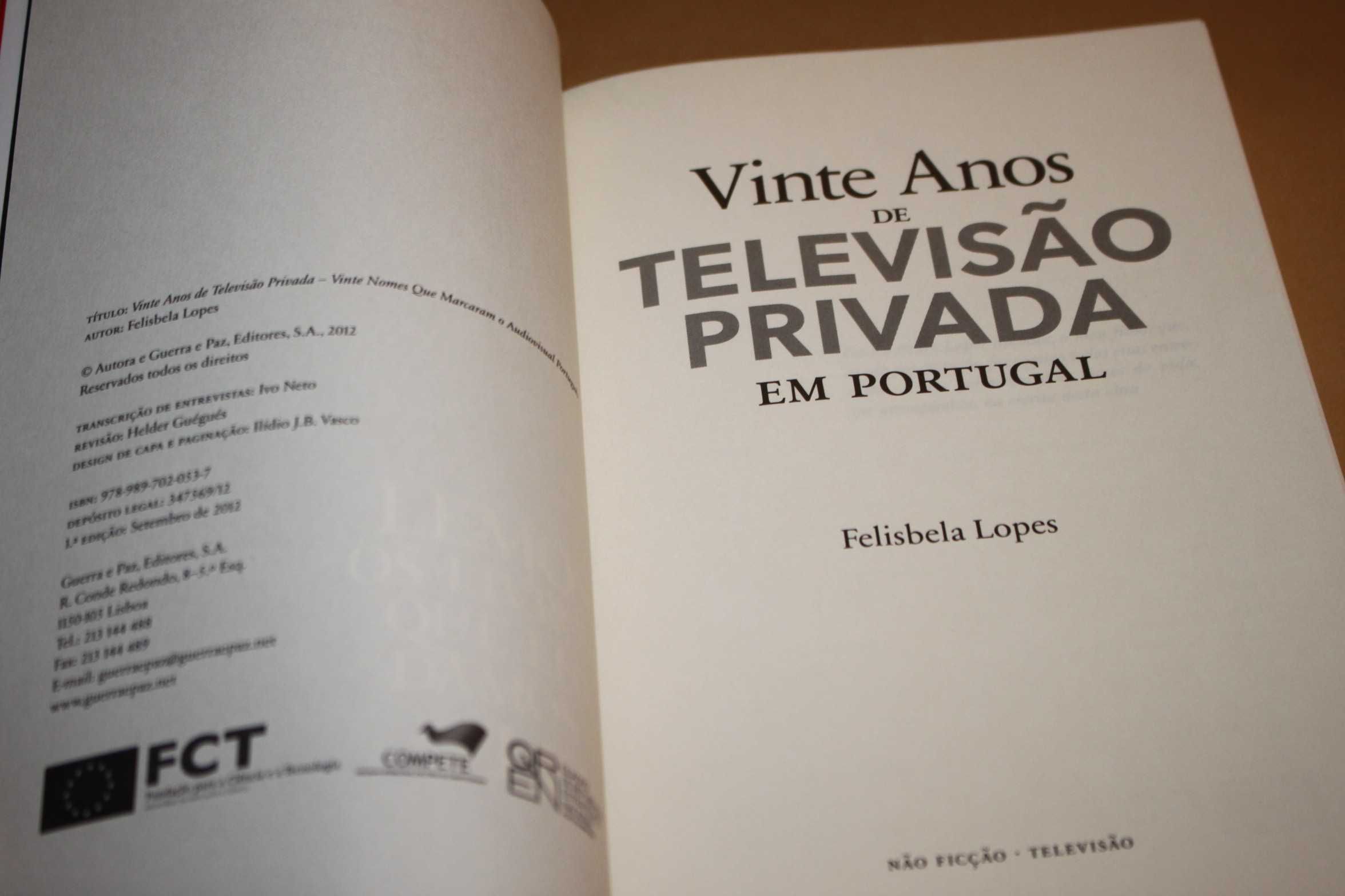 Vinte Anos de Televisão Privada em Portugal// Felisbela Lopes
