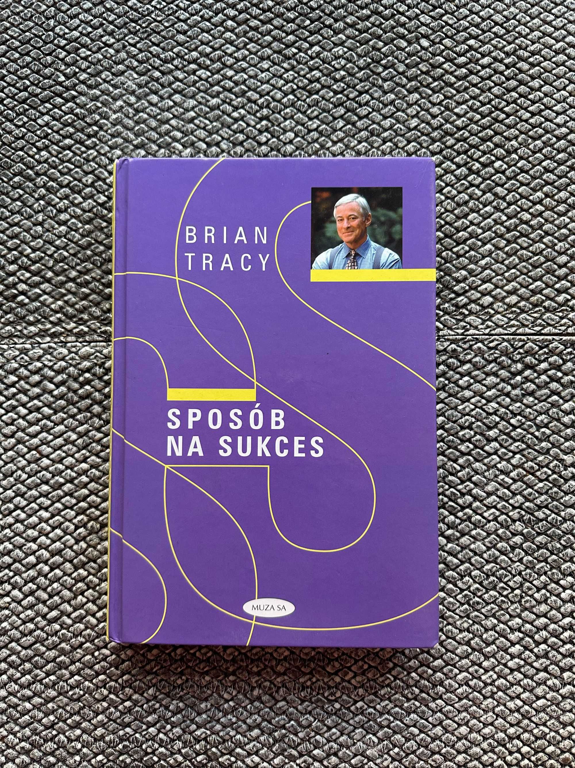 Sposób na sukces - Brian Tracy