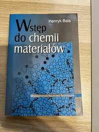 Wstęp do chemii materiałów Henryk Bala