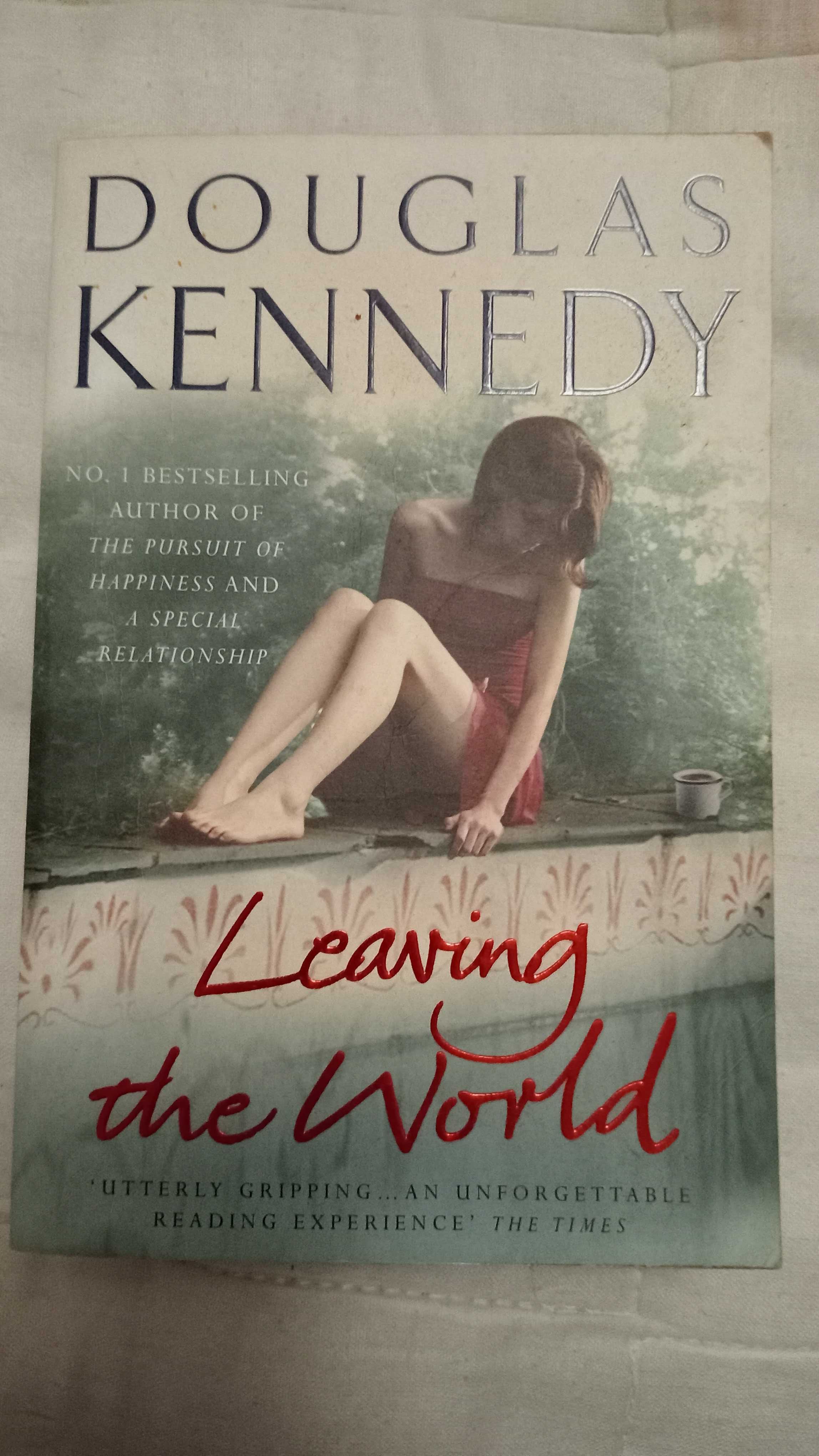 Leaving the World de Douglas Kennedy