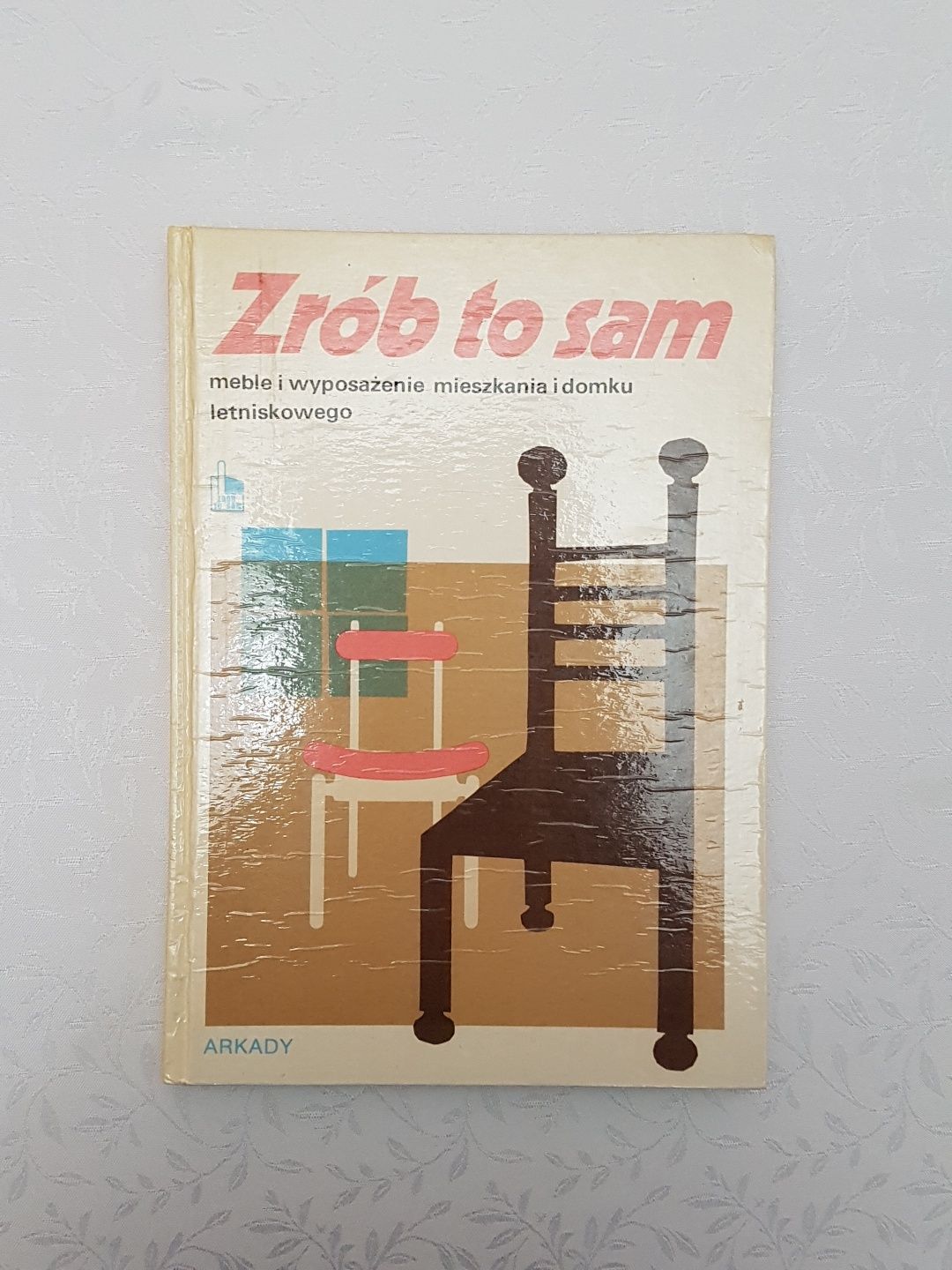 ZRÓB TO SAM  | Meble | 1985 Arkady