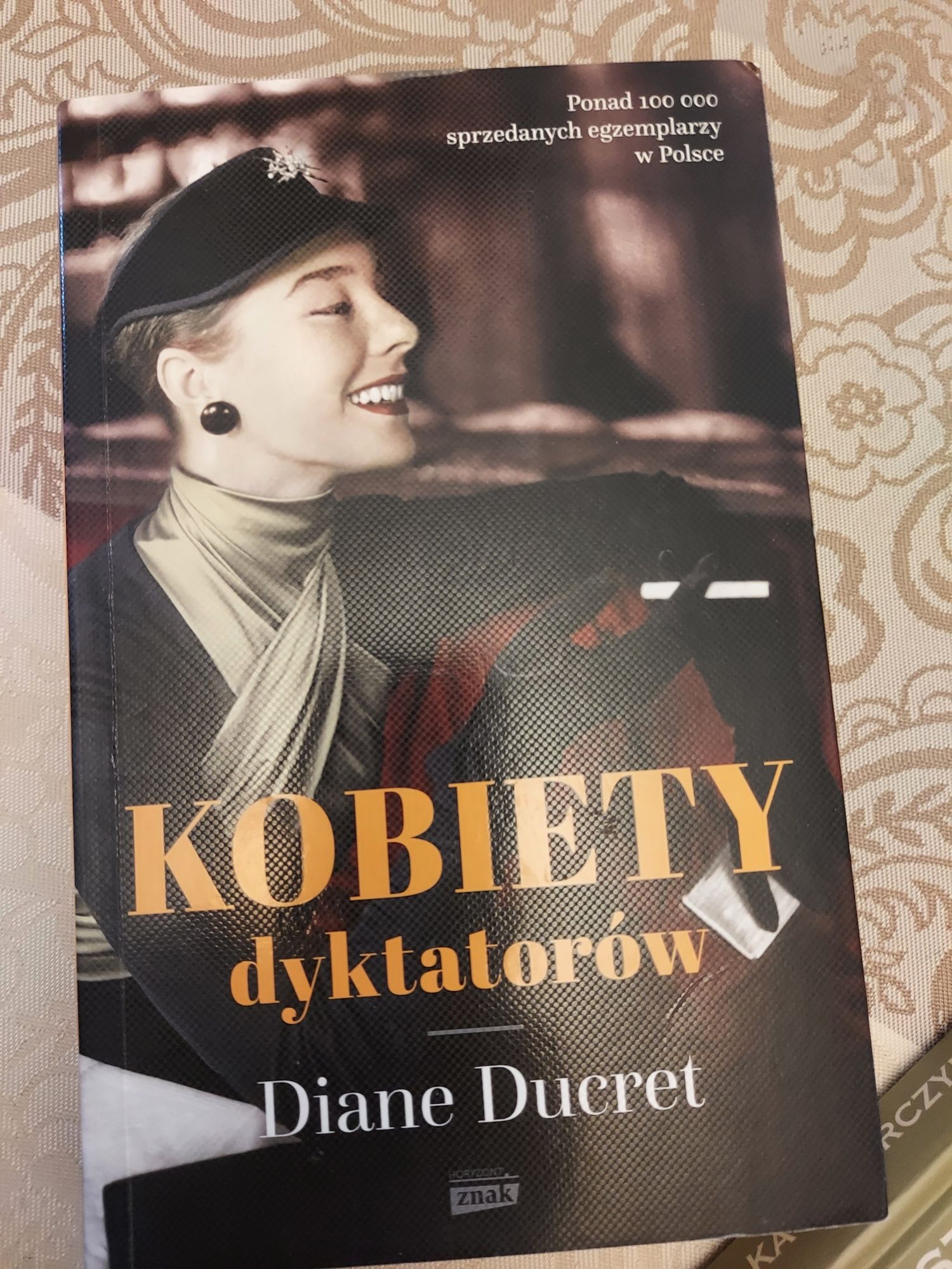 "kobiety dyktatorów" Diane Dueret