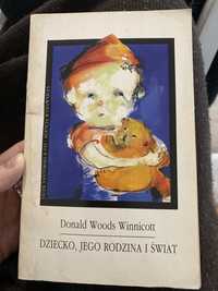 Dziecko, jego rodzina i świat Donald Woods Winnicott