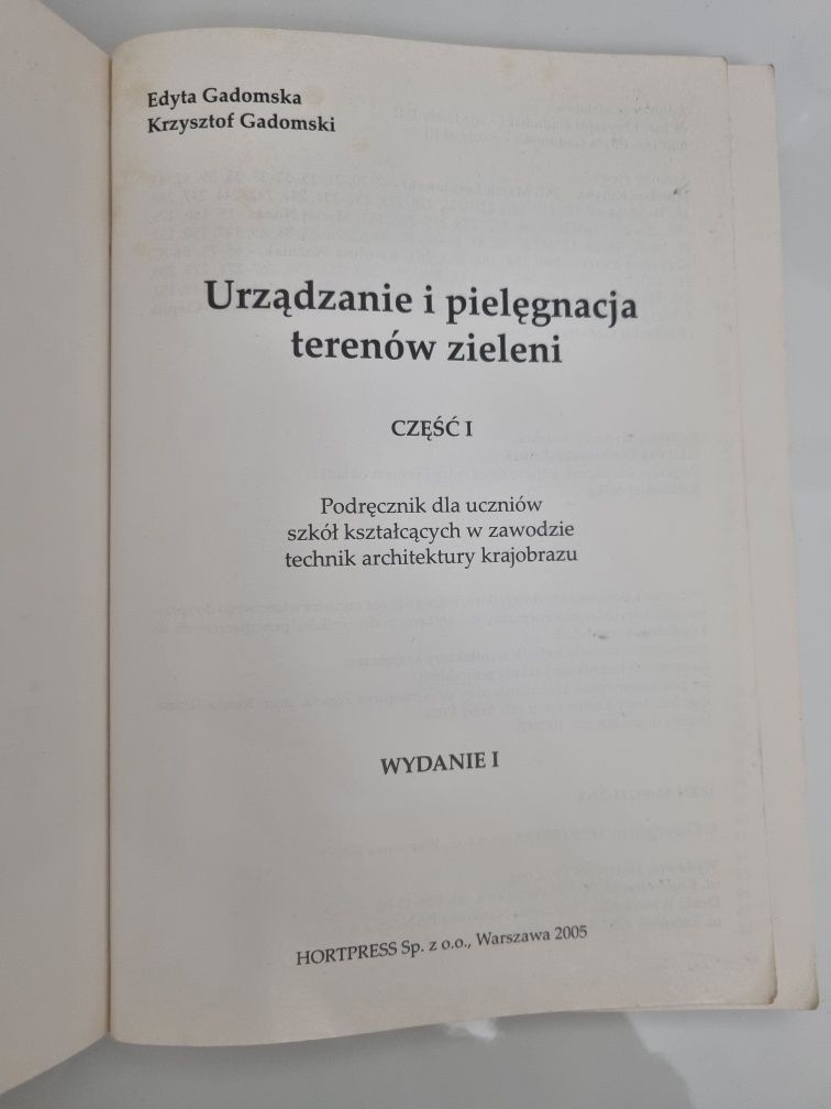 Urządzanie i pielęgnacja terenów zieleni cz.1, 2 tom I, II, III, cz.3