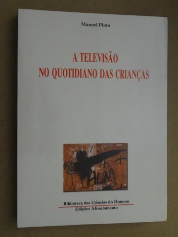 A Televisão no Quotidiano das Crianças de Manuel Pinto