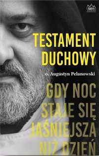 Testament Duchowy, O. Augustyn Pelanowski