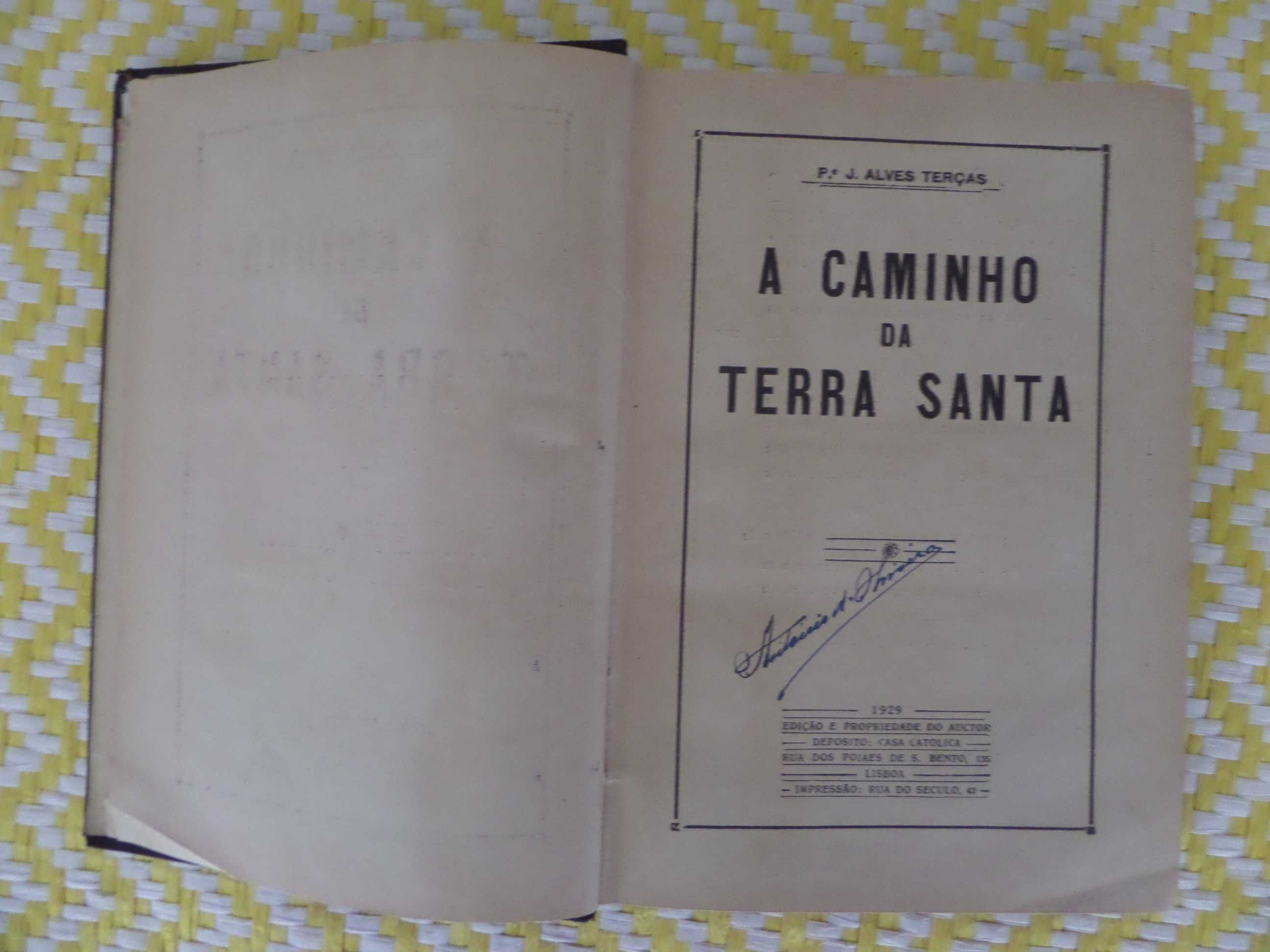 A Caminho DA TERRA SANTA
Autor: J. Alves Terças