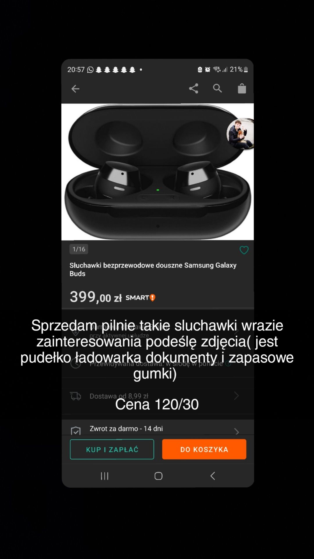 Witam mam na sprzedaż pilnie sluchawki galaxy buds+