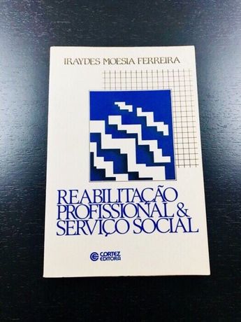 Reabilitacao e Serviço Social Iraydes Moesia Ferreira