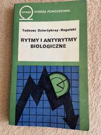 Książka Rytmy i antyrytmy biologiczne Tadeusz Dzierżykray-Rogalski