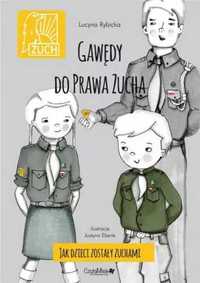 Gawędy do prawa zucha. jak dzieci zostały zuchami - Lucyna Rybicka -