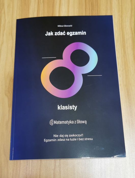 Jak zdać egzamin 8-klasisty z matmy 2026