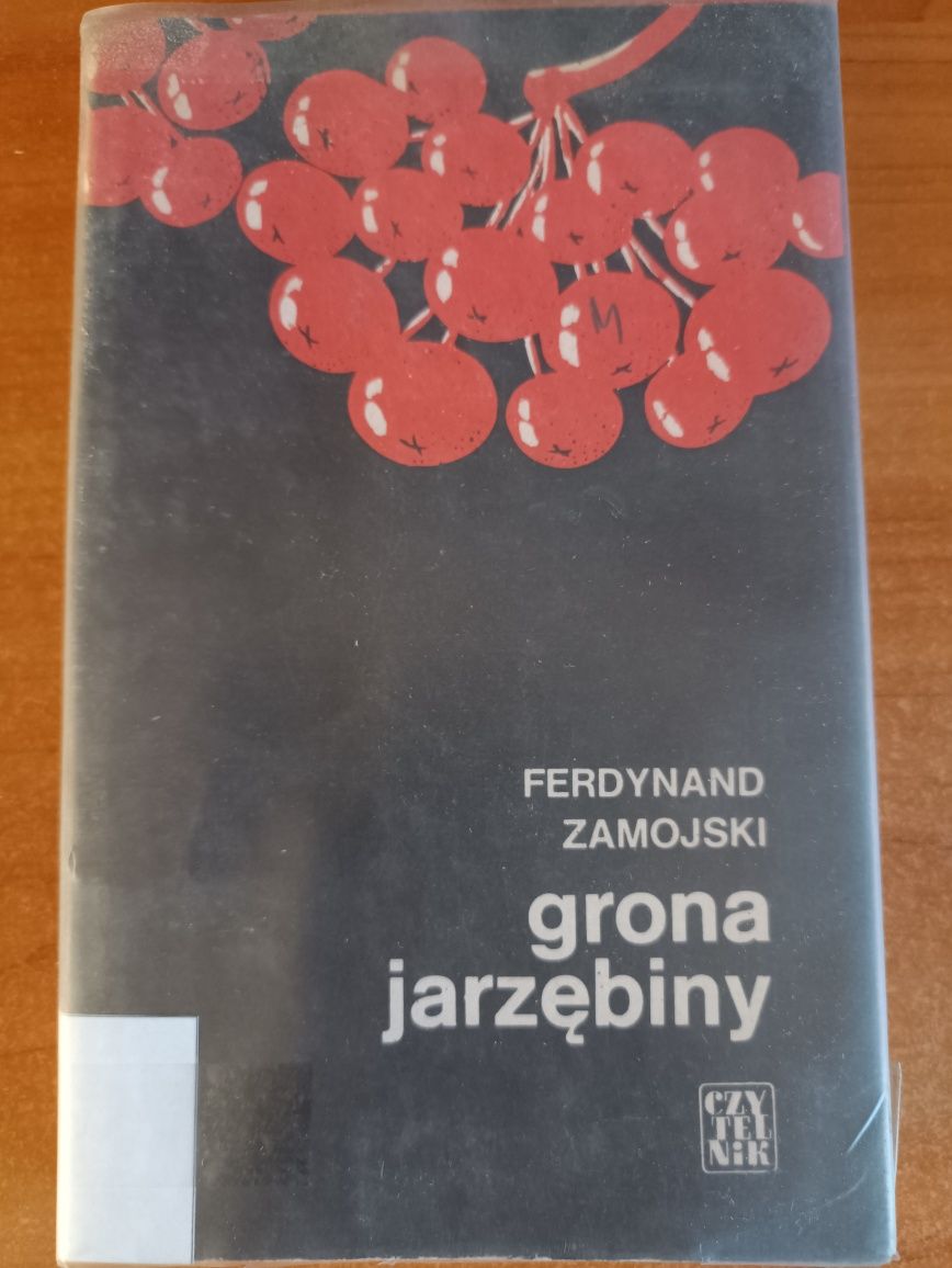 "Grona jarzębiny" Ferdynand Zamojski