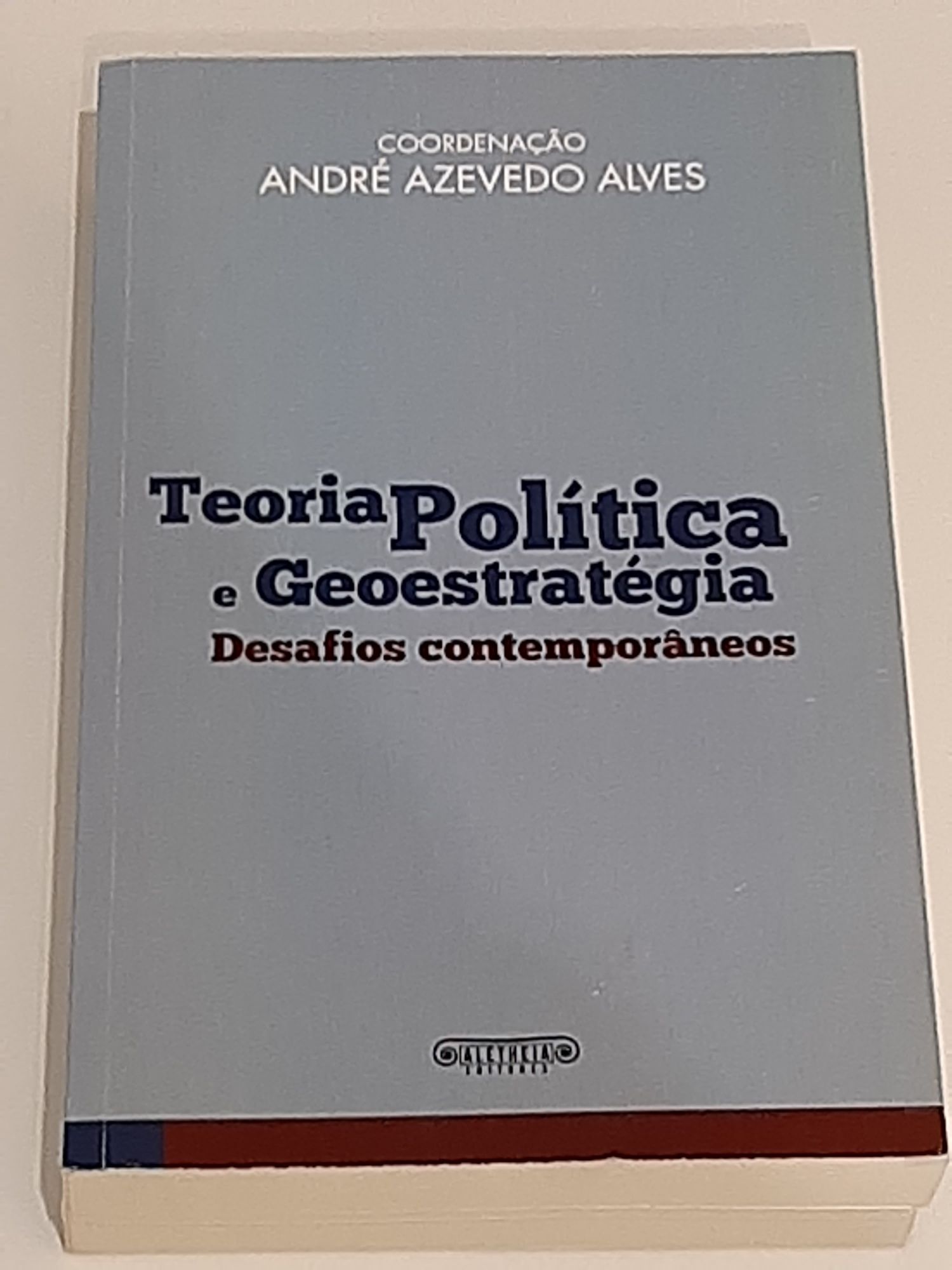 Política - Teoria Política e Geostratégia - Desafios Contemporâneos