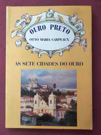 Ouro Preto - As Sete Cidades do Ouro - Otto Maria Carpeaux