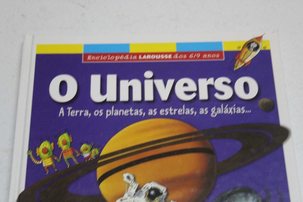 Enciclopédia LaRousse dos 6/9 Anos - O Universo