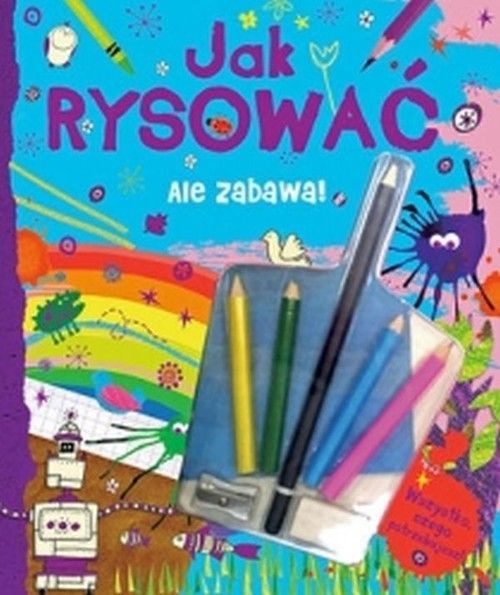 Ale Zabawa! Jak Rysować .