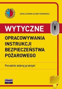 Wytyczne do instrukcji bezpieczeństwa pożarowego