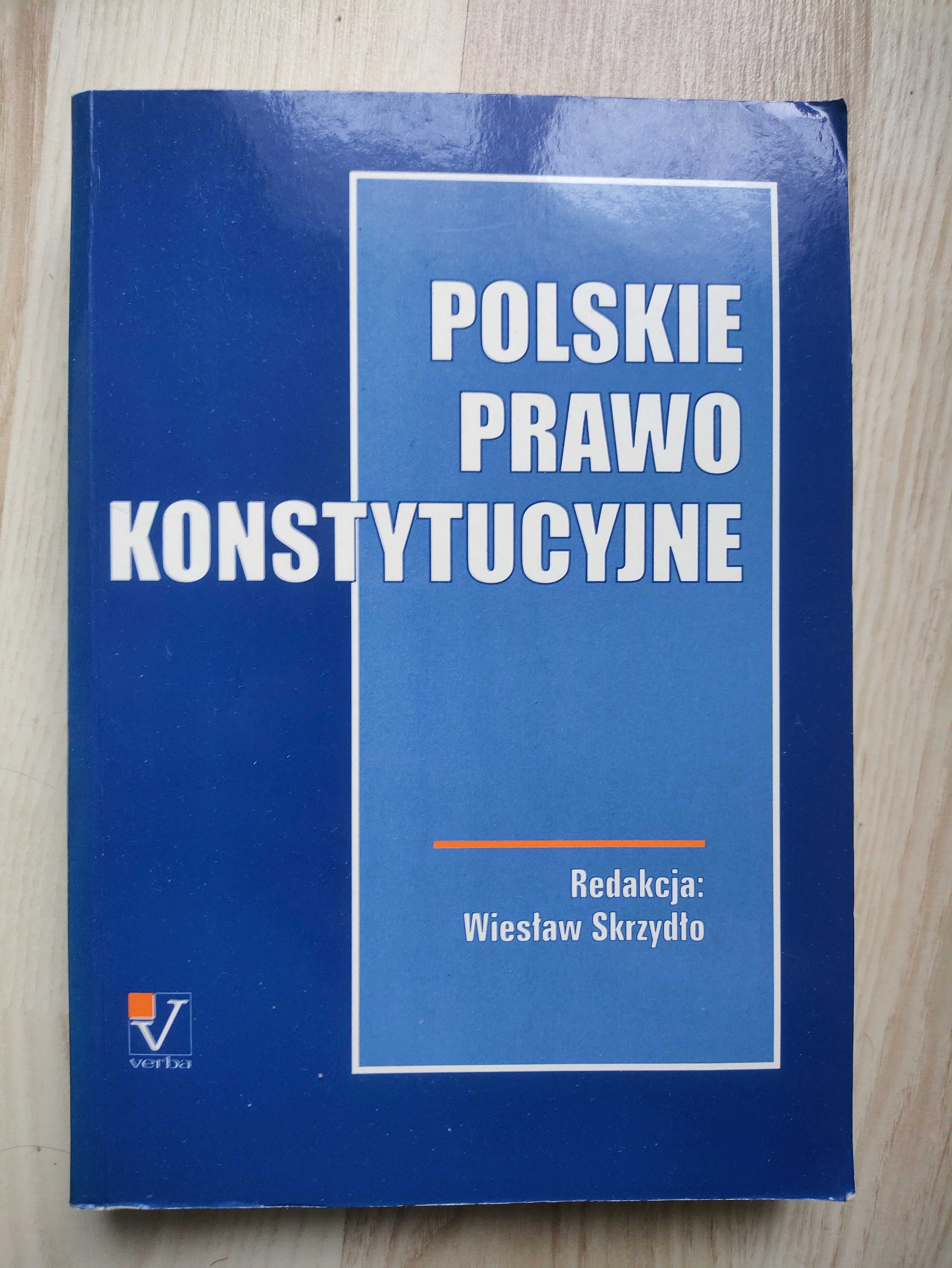 Polskie Prawo Konstytucyjne - Wiesław Skrzydło