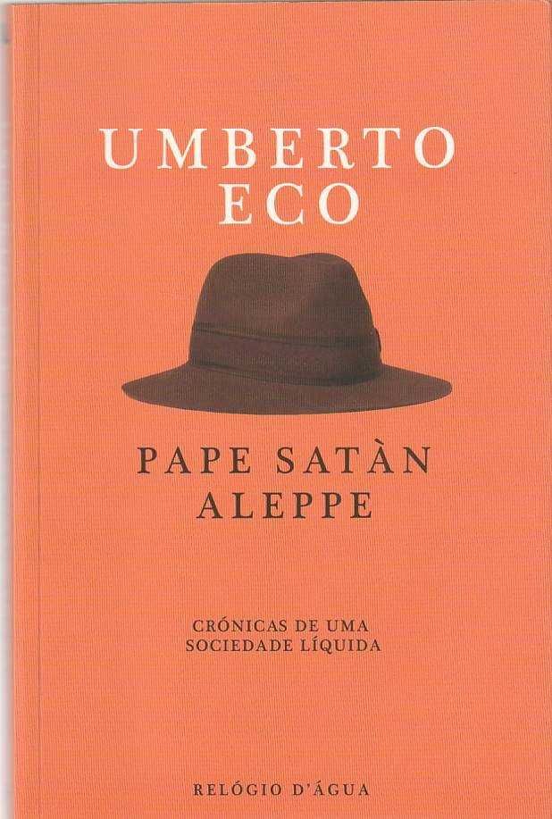 Pape Satàn aleppe-Umberto Eco-Relógio d'Água