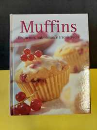 Muffins: Pequenos, saborosos e irresistíveis (NOVO)