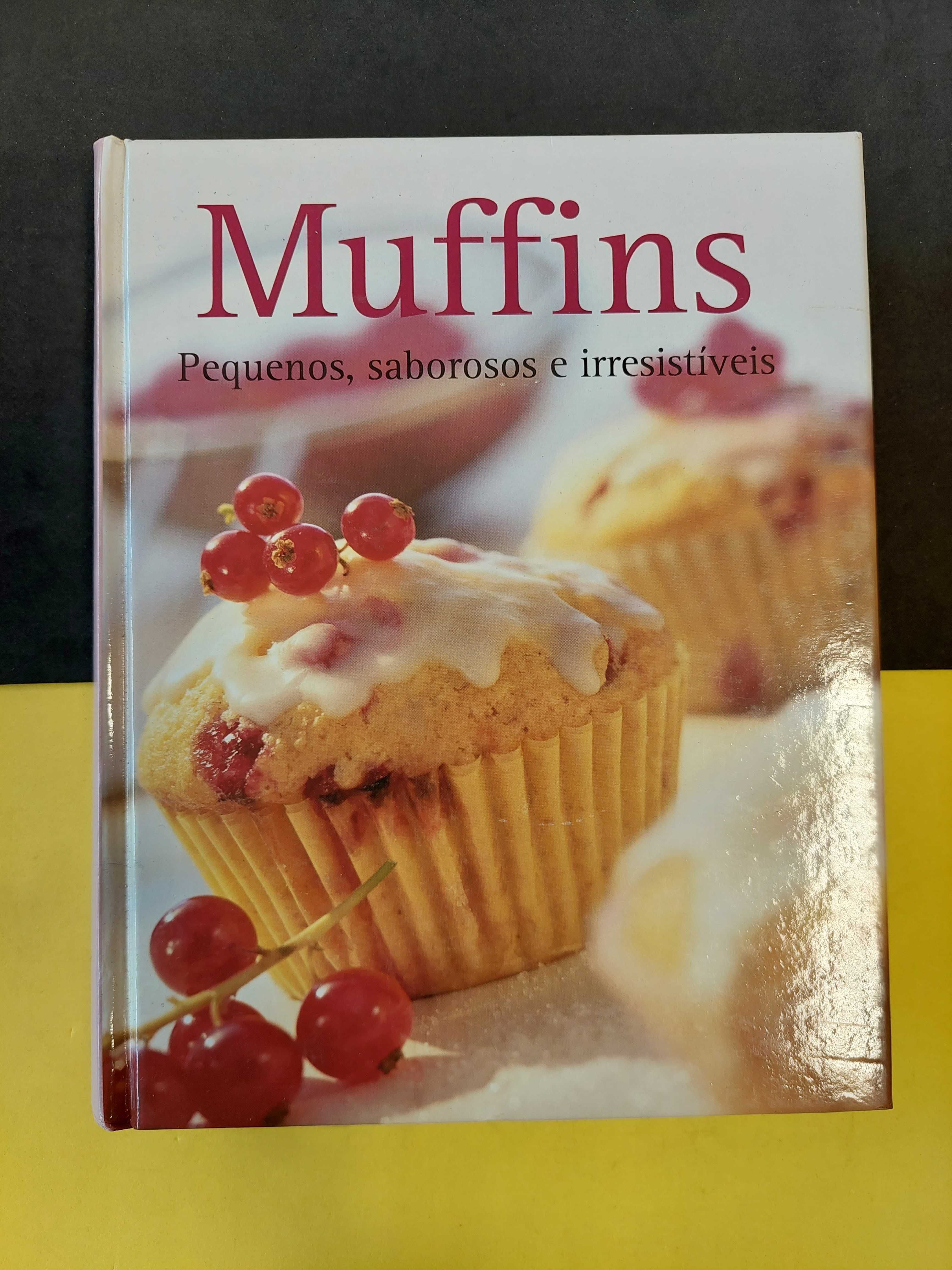 Muffins: Pequenos, saborosos e irresistíveis (NOVO)