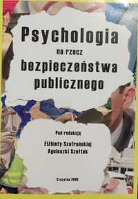 Psychologia na rzecz bezpieczeństwa publicznego Elbieta Szafraska