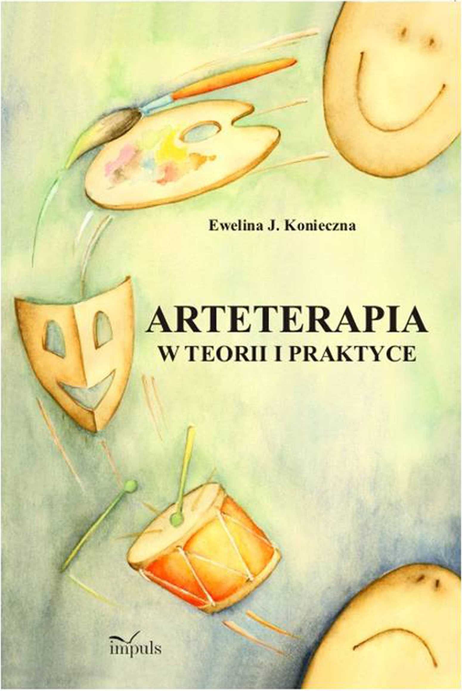 Arteterapia w teorii i praktyce
Autor: Konieczna Ewelina J.