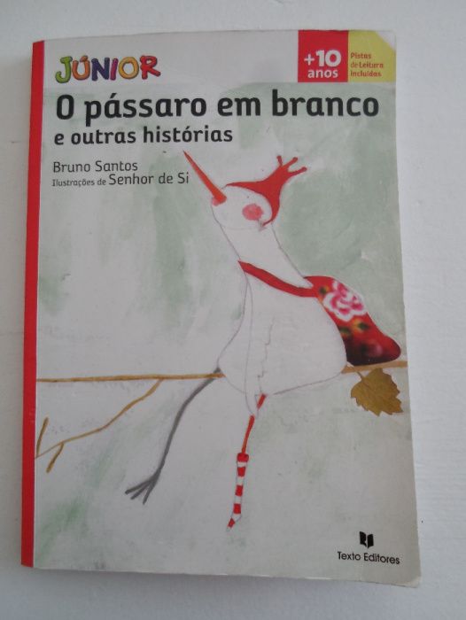 Bruno Santos-O pássaro em branco e outras histórias