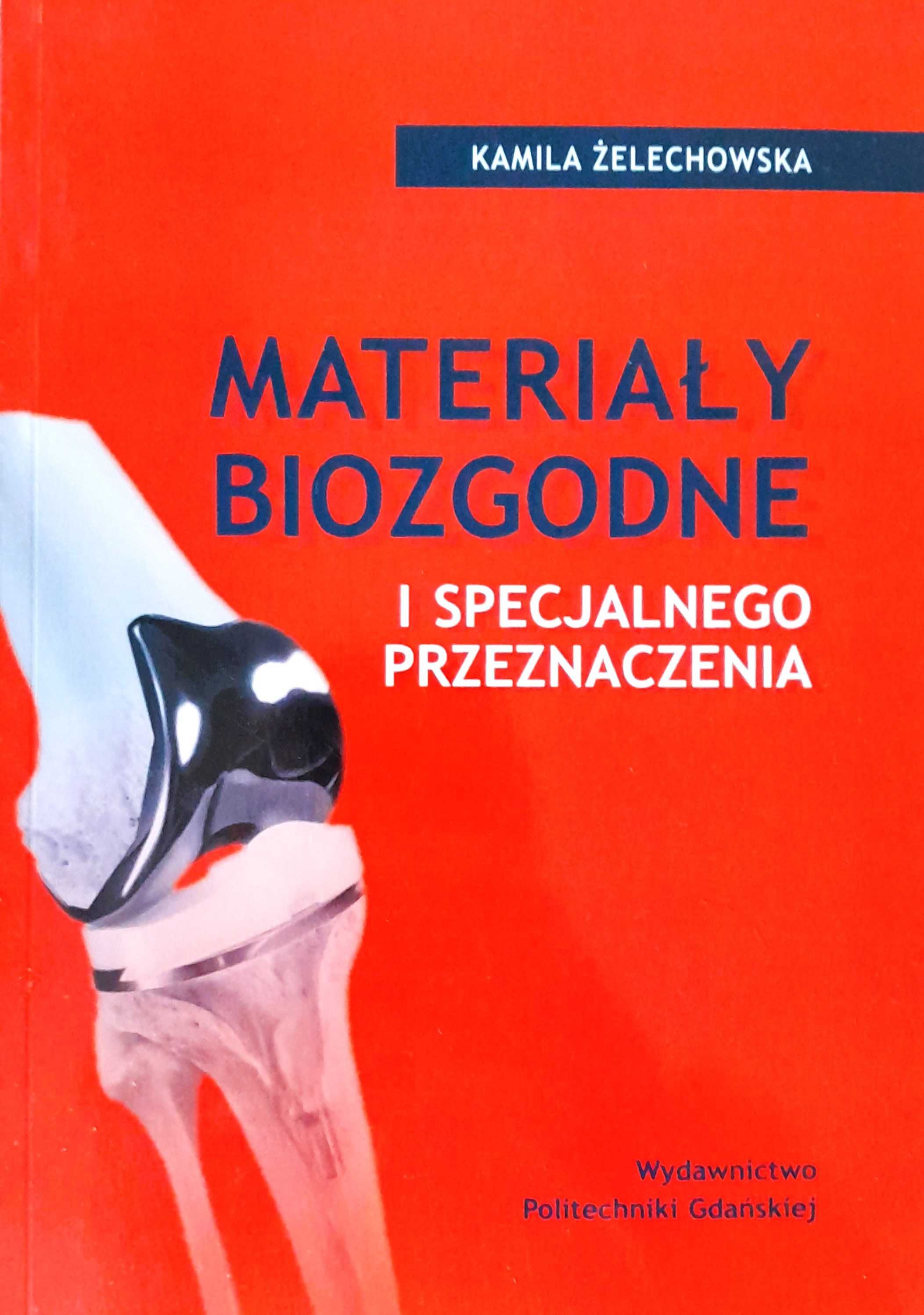 Materiały Biozgodne, Kamila Żelechowska, PG