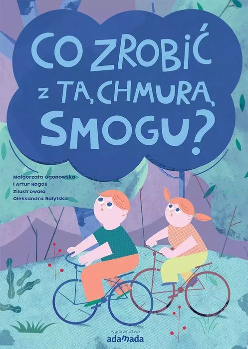 Co Zrobić Z Tą Chmurą Smogu? Adamada