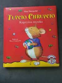 Książka Tupcio Chrupcio kapryśna myszka Eliza Piotrowska