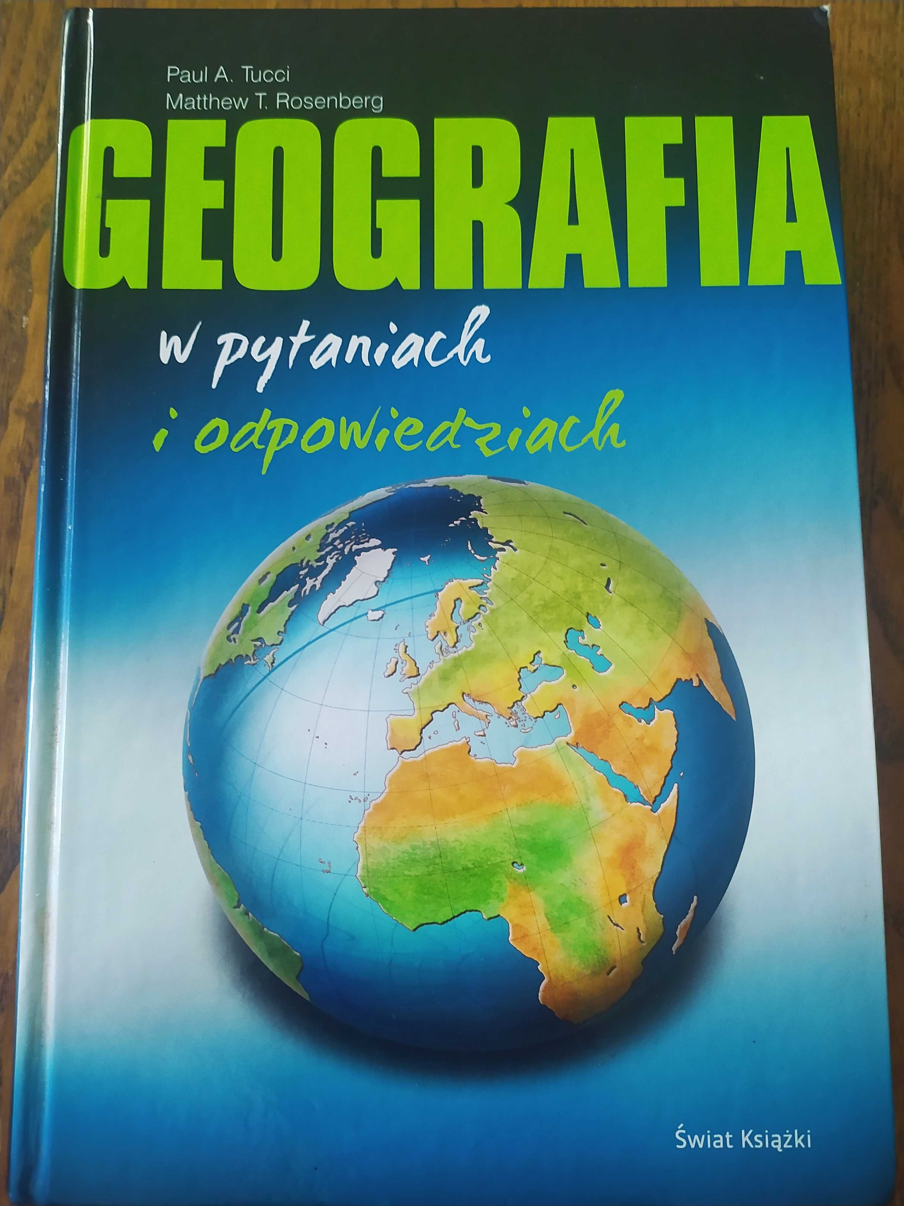 Geografia w pytaniach i odpowiedziach. Paul A. Tucci