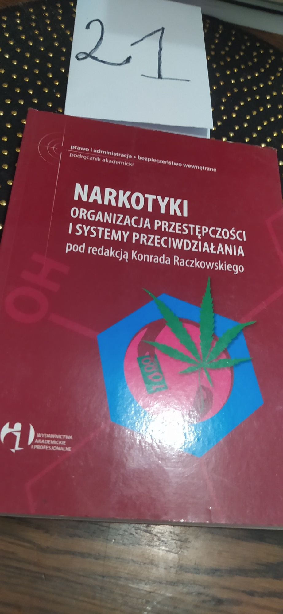 Narkotyki Organizacja Przestępczości i Systemy Przeciwdziałania