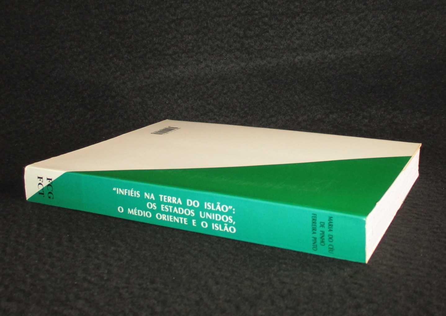 Livro Infiéis na Terra do Islão Estados Unidos Médio Oriente e o Islão
