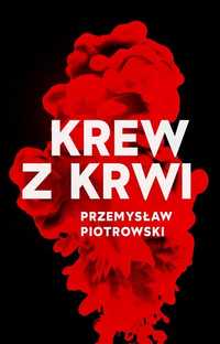 Krew Z Krwi, Przemysław Piotrowski